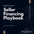 Seller Financing: The Strategic Deal Structure Playbook