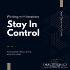 Working With Investor Partners Without Losing Control