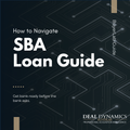 Insider’s Playbook: How to Navigate the SBA 7(a) Loan